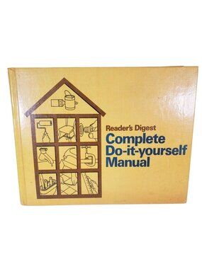 Readers Digest Complete Do It Yourself Manual 1973 Edition Hardcover